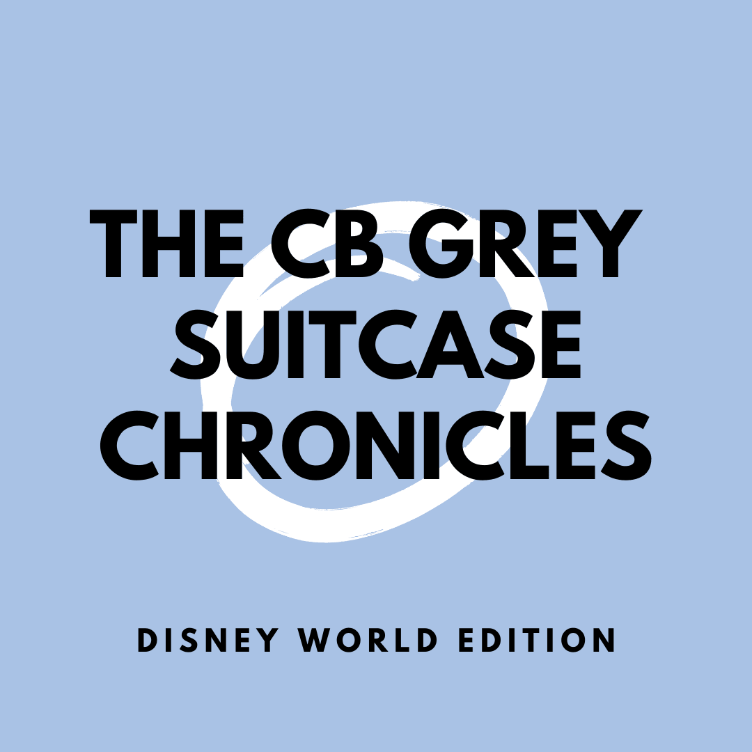 The Suitcase Chronicles: Disney World! - CB Grey